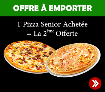 1 PIZZA SENIOR ACHETEE = LA 2EME OFFERTE